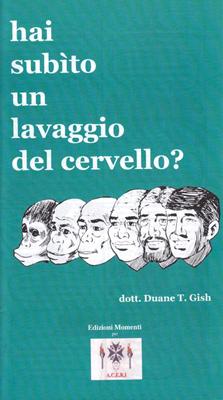 Hai subìto un lavaggio del cervello?