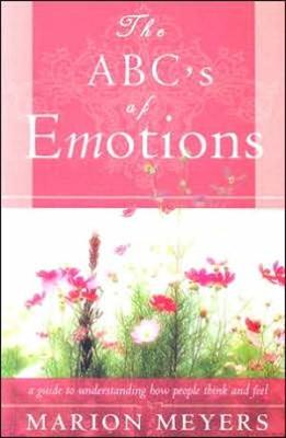 The ABC's of emotions - A guide to understand how people think and feel