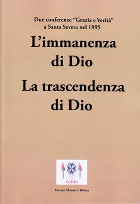 L'immanenza di Dio - La trascendenza di Dio