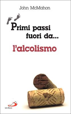 Primi passi fuori da... l'alcolismo