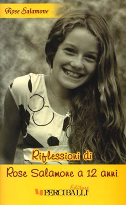 Riflessioni di Rose Salamone a 12 anni