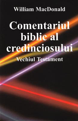Comentariul biblic al credinciosului Vechiul Testament - Commentario del discepolo in lingua Rumena Antico Testamento