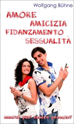Amore Amicizia Fidanzamento Sessualità