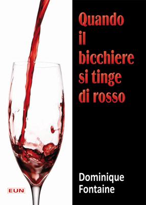 Quando il bicchiere si tinge di rosso