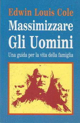 Massimizzare gli uomini - Una guida per la vita della famiglia