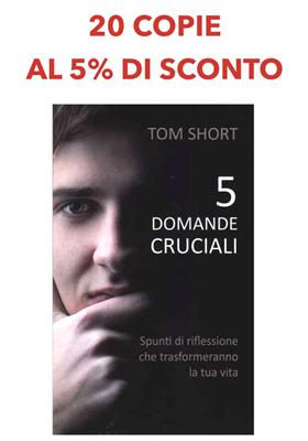 Offerta 20 copie "5 Domande Cruciali" al 5% di sconto