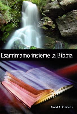 Esaminiamo insieme la Bibbia