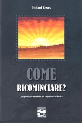 Come ricominciare?