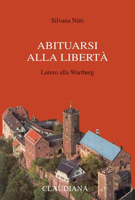 Abituarsi alla libertà (Copertina rigida)