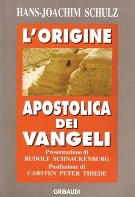L'origine apostolica dei Vangeli