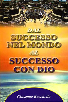 Dal successo nel mondo al successo con Dio