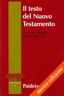 Il testo del Nuovo Testamento - Nuova edizione interamente rifatta