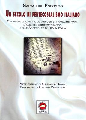 Un secolo di pentecostalismo italiano