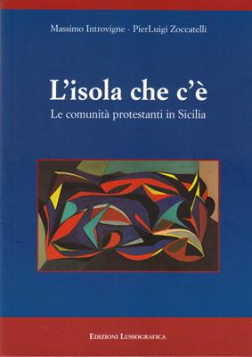 L'isola che c'è. Le comunità protestanti in Sicilia