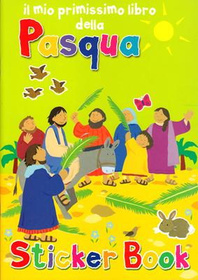 Il mio primissimo libro della Pasqua illustrato con adesivi (Spillato)