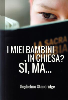 I miei bambini in chiesa? Sì, ma...