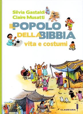 Il popolo della Bibbia vita e costumi
