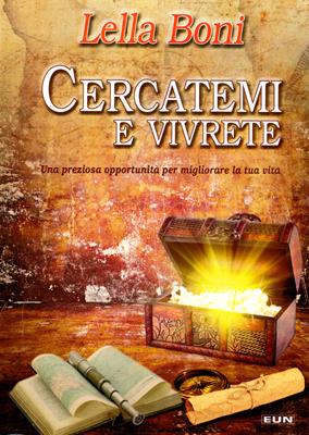 Cercatemi e vivrete
