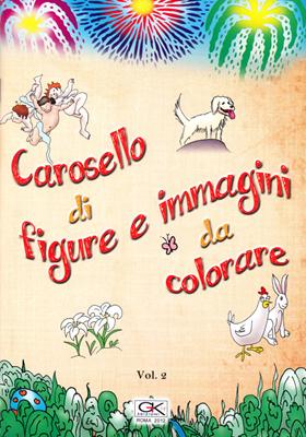 Carosello di figure e immagini da colorare Volume 2