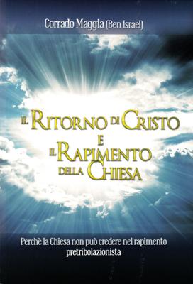Il ritorno di Cristo e il rapimento della chiesa