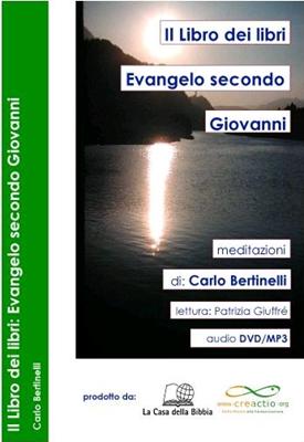 Il Libro dei libri: Evangelo secondo Giovanni
