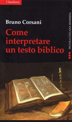 Come interpretare un testo biblico (Brossura)