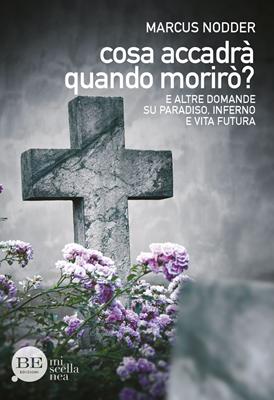 Cosa accadrà quando morirò? (Brossura)