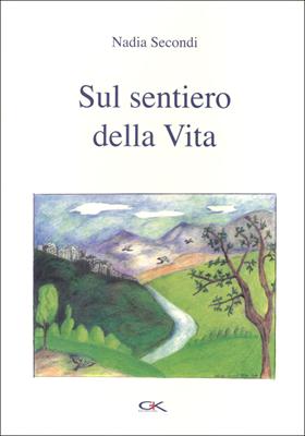 Sul sentiero della vita
