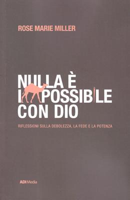 Nulla è impossibile con Dio