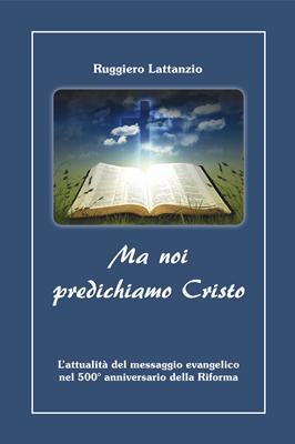 Ma noi predichiamo Cristo