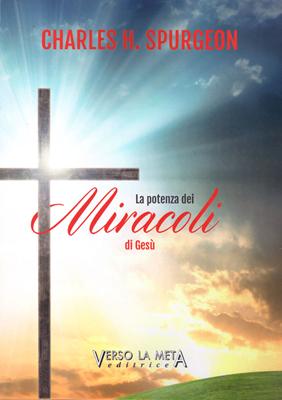La potenza dei miracoli di Gesù