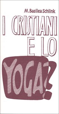I cristiani e lo Yoga?