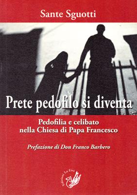 Prete pedofilo si diventa