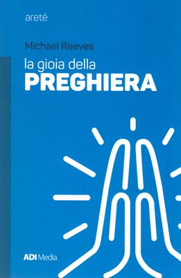 La gioia della preghiera