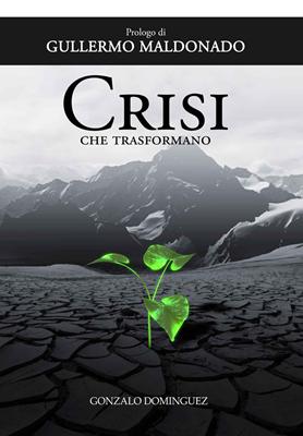 Crisi che trasformano