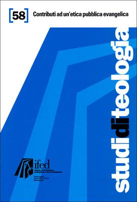 Contributi ad un'etica pubblica evangelica (Studi di teologia n°58) (Brossura)