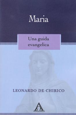 Maria. Una guida evangelica