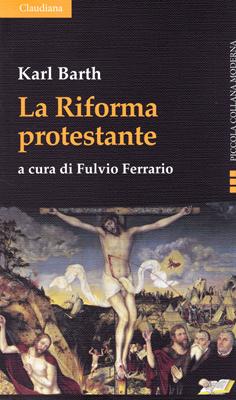 La Riforma Protestante (Brossura)