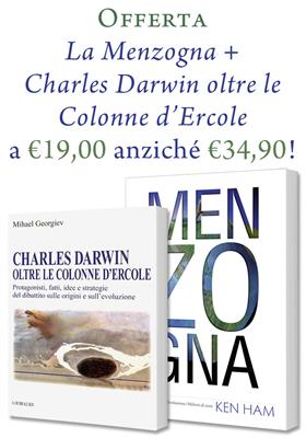Offerta "La Menzogna" e "Charles Darwin oltre le Colonne d'Ercole"