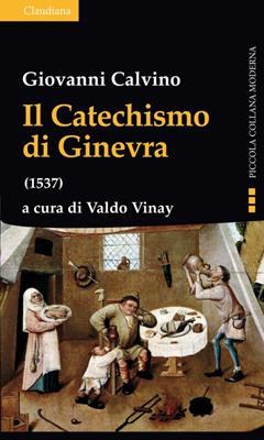 Il Catechismo di Ginevra (1537) (Brossura)
