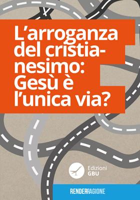 L'arroganza del cristianesimo (Spillato)