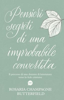 Pensieri segreti di una improbabile convertita