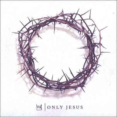 Only Jesus