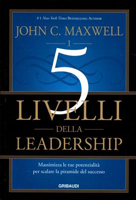 I 5 livelli della leadership