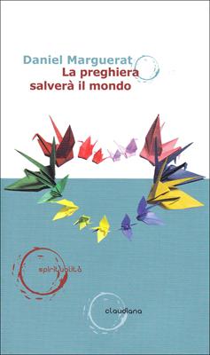 La preghiera salverà il mondo (Brossura)