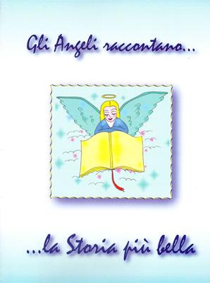 Gli angeli raccontano la storia più bella