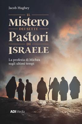 Il mistero dei sette pastori d'Israele