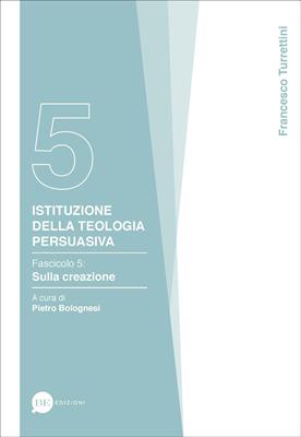Istituzione della teologia persuasiva Vol. 5 (Brossura)
