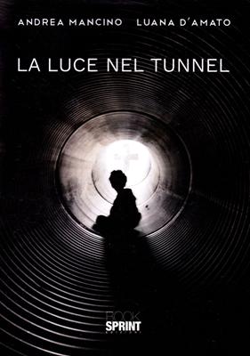 La luce nel tunnel
