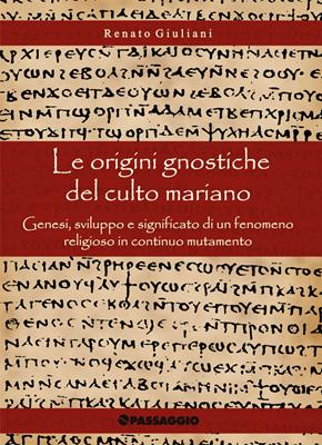 Le origini gnostiche del culto mariano